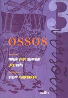 Ossos - Três Versões - CALLIS - GIRASSOL