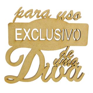 Pacote 10 Aplique Frase Para Uso Exclusivo de Uma Diva Decoração 10x11,5 Mdf Madeira