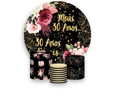 Painel De Festa Redondo 1,50x1,50 + Trio De Capas Cilindro - Meus 30 Anos 30 anos Depois 3