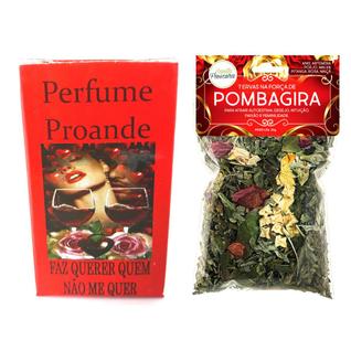 Perfume Faz Querer Quem Não Me Quer Amor Atração Empoderamento Pomba Gira Kit