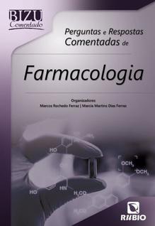 Perguntas e Resposta Comentadas de Farmacologia - RUBIO