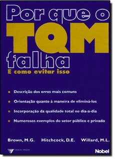 Por Que o TQM Falha e Como Evitar Isso
