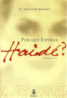 Porque esperar haide