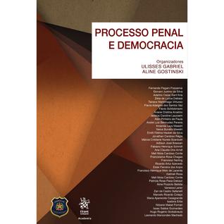 Processo Penal e Democracia - Tirant Empório do Direito