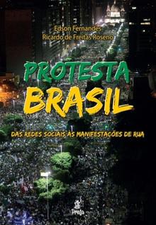 Protesta Brasil - Das Redes Sociais às Manifestações de Rua - Prata