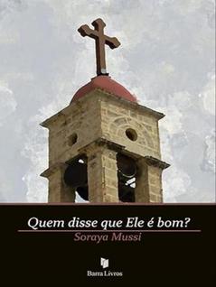 Quem disse que ele é bom
