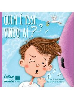 Quem é esse vindo aí