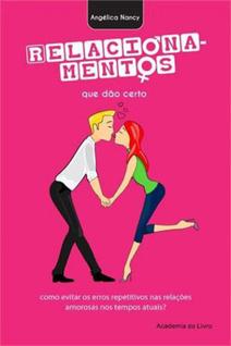 Relacionamentos que dao certo - ACADEMIA DO LIVRO