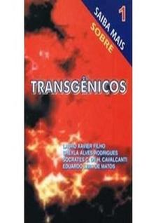 Saiba Mais Sobre Transgênicos