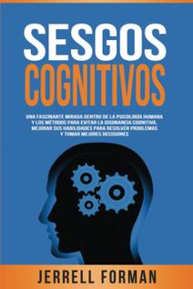 Sesgos Cognitivos: Domine sua Mente e Tome Melhores Decisões (Edição em Espanhol)