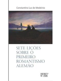 Sete lições sobre o primeiro romantismo alemão
