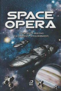 Space Opera - Aventuras Fabulosas por Universos Extraordinários - EDITORA DRACO