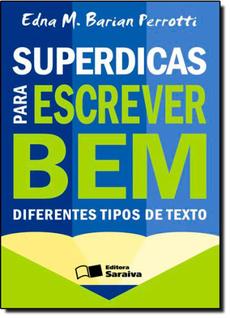 Superdicas Para Escrever Bem Diferentes Tipos de Texto