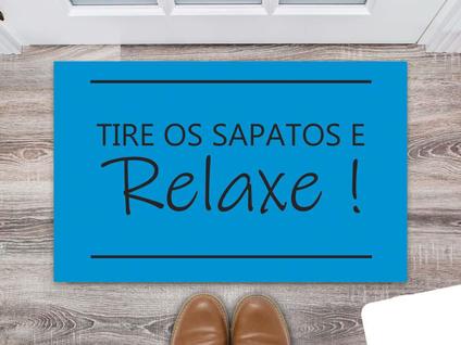Tapete Capacho Decorativo Entrada Porta Sala Tire os sapatos e relaxe Colorido