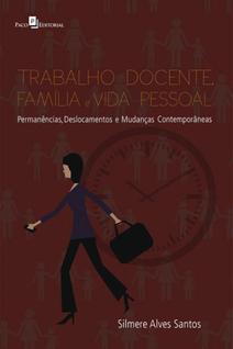 Trabalho docente, família e vida pessoal
