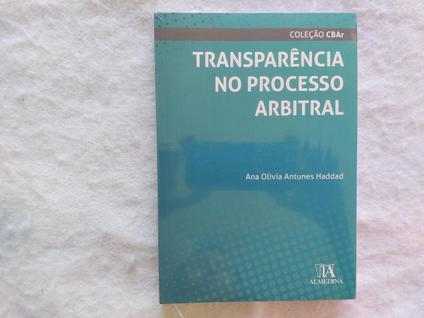 Transparência no Processo Arbitral - Almedina