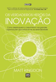 Verdadeiros Heróis da Inovação, Os