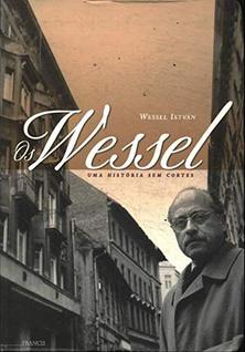 Wessel, Os - Uma Historia Sem Cortes