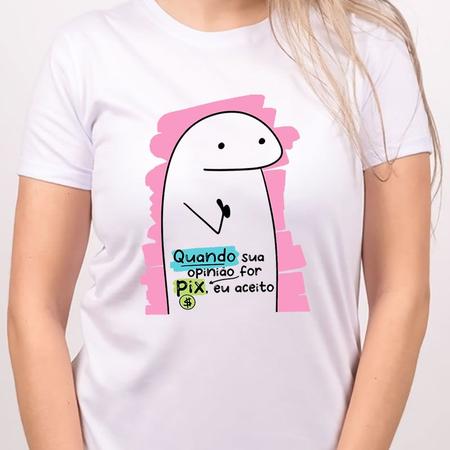 1 Camiseta Bonequinho Flork Meme Quando sua opinião for eu aceito