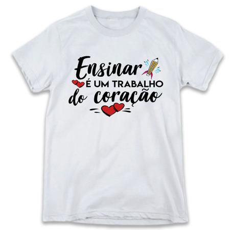 Imagem de 1 Camiseta Dia da Professora Professores Ensinar Trabalho do Coração