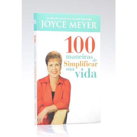 Imagem de 100 maneiras simplificar sua vida - joyce meyer - BELLO PUBLICAÇÕES