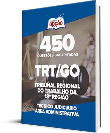 Imagem de 450 Questões Gabaritadas TRT-GO -Técnico Judiciário