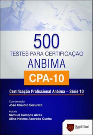 Imagem de 500 testes para certificaçao anbima cpa-10 - certificaçao profissional anbima - serie 10 - SAINT PAUL