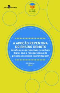 Imagem de A Adoção Repentina do Ensino Remoto: Desafios e as Perspectivas na Cultura Digital com a Ressignific