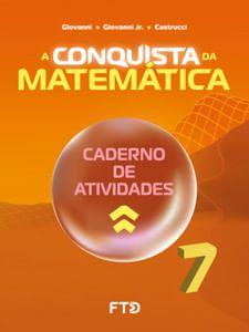 Imagem de A Conquista da Matemática - Caderno de Atividades - 7º Ano (Novo)