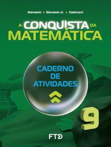 Imagem de A Conquista da Matemática - Caderno de Atividades - 9º Ano (Novo) - Ftd