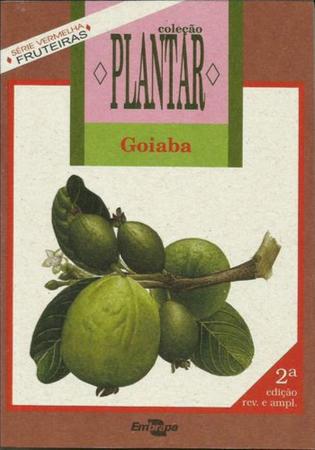 Imagem de A cultura da goiaba - coleção plantar