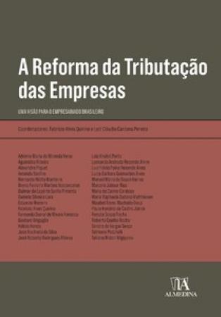 Imagem de A reforma da tributação das empresas: uma visão para o empresariado brasileiro - ALMEDINA BRASIL