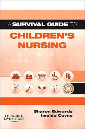 Imagem de A survival guide to childrens nursing - CHURCHILL LIVINGSTONE, INC.