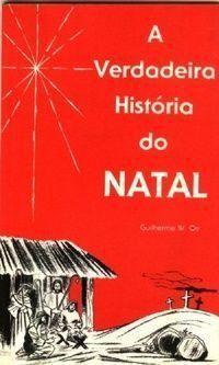 A verdadeira história do Natal