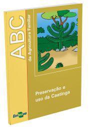 Imagem de ABC da Agricultura Familiar - Preservação e uso da Caatinga