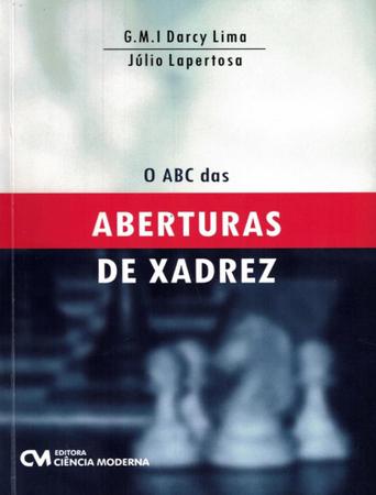 Abc Das Aberturas De Xadrez, O - CIENCIA MODERNA - Livros de Games