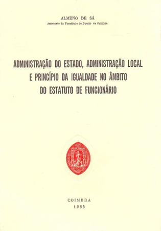 Imagem de Administração do Estado, Administração Local e Princípio da Igual. no Âmbito do Est. de Funcinário