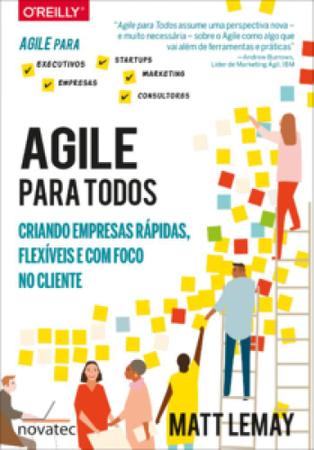 Imagem de Agile Para Todos: Criando empresas rápidas, flexíveis e com foco no cliente - Novatec