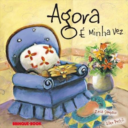 Agora É Minha Vez - Brinque book - Livros de Literatura Infantil