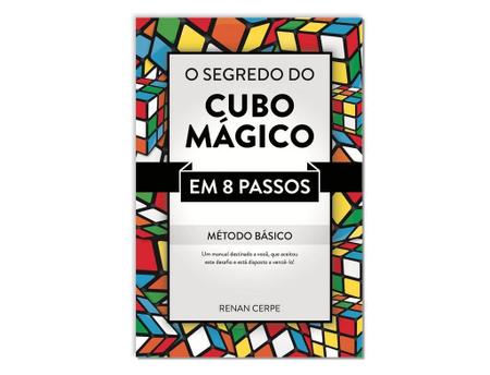 Aprenda a resolver o Cubo de Mágico