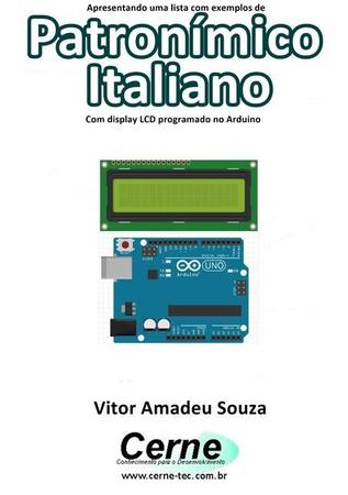 Imagem de Apresentando Uma Lista Com Exemplos De Patronimico Italiano Com Display Lcd Programado No Arduino