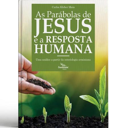 Imagem de As Parábolas de Jesus e a Resposta Humana 