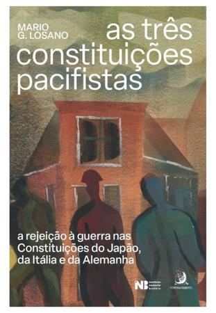 Imagem de As três constituições pacifistas - CONTRACORRENTE