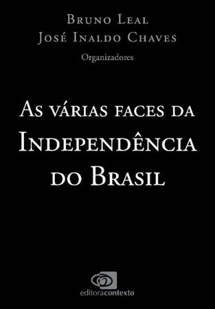 Imagem de As Várias Faces Da Independência Do Brasil