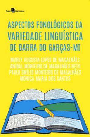 Imagem de Aspectos fonológicos da variedade linguística de Barra do Garças-MT - PACO EDITORIAL