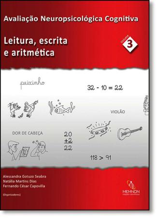 Imagem de Avaliação Neuropsicológica Cognitiva: Leitura, Escrita e Aritmética - Vol.3 - MEMNON EDICOES CIENTIFICAS LTDA