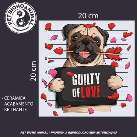 Imagem de Azulejo Decorativo - Guilty of Love - Pug