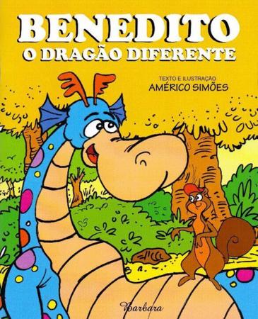 Imagem de Benedito, O Dragão Diferente - BARBARA EDITORA