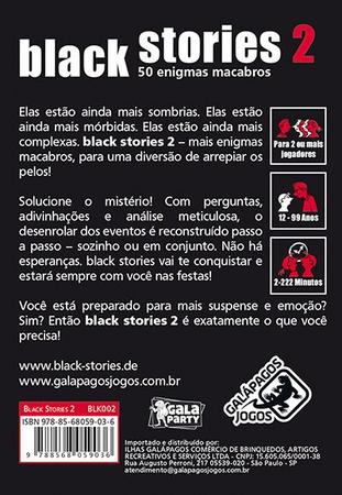 Black Stories 2 - Jogo de Cartas, Galápagos - GALAPAGOS - Jogos Adultos -  Magazine Luiza