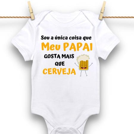 Imagem de Body Bebê Personalizado Papai Gosta Mais Que Cerveja Frases